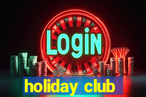 holiday club